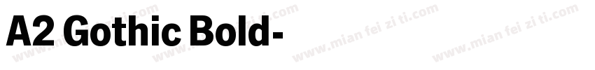 A2 Gothic Bold字体转换